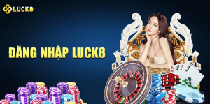 Đăng nhập Luck8 một cách dễ dàng